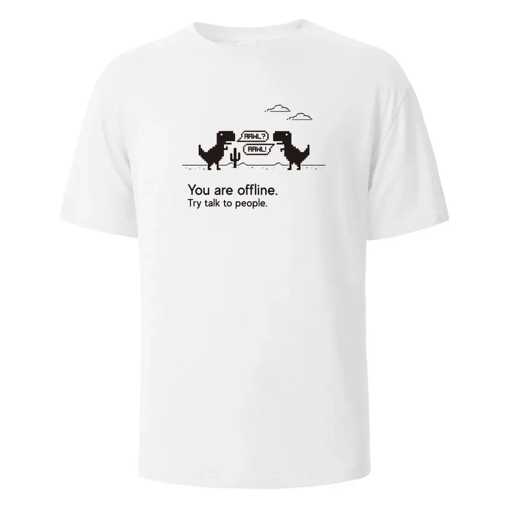 T-shirt imprimé You Are Offline pour hommes et femmes, t-shirts d'été, 100%