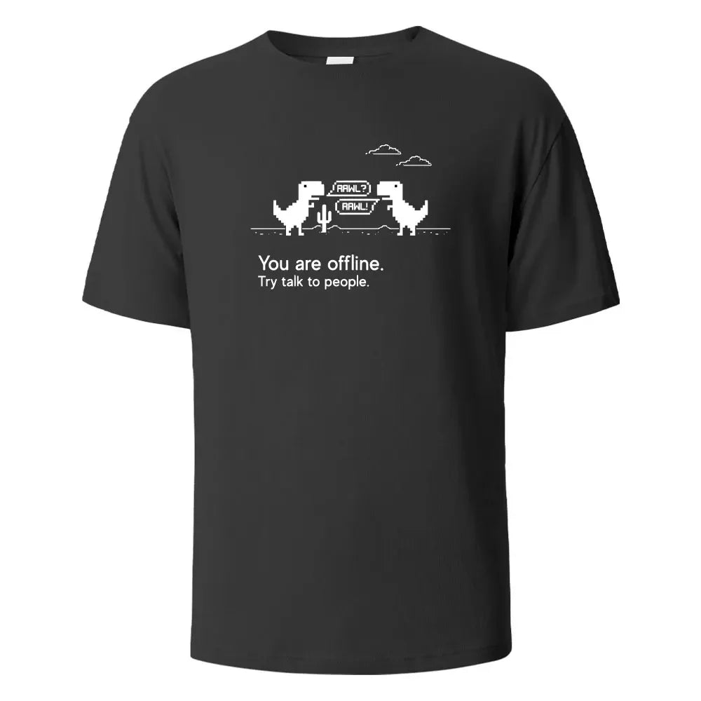T-shirt imprimé You Are Offline pour hommes et femmes, t-shirts d'été, 100%