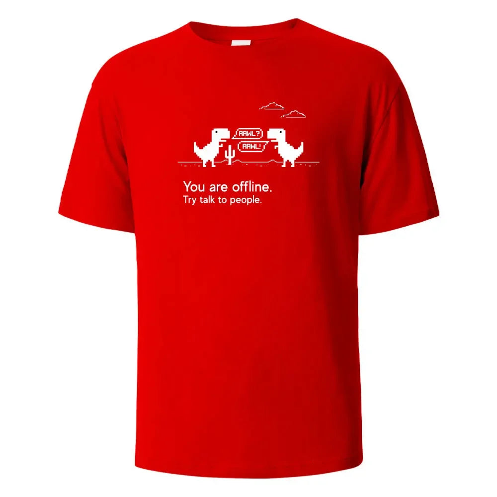 T-shirt imprimé You Are Offline pour hommes et femmes, t-shirts d'été, 100%